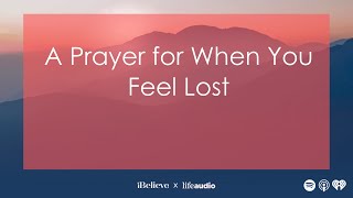 A Prayer for When You Feel Lost