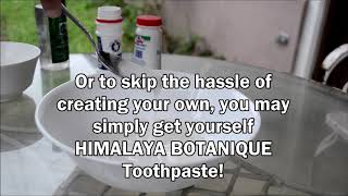 Himalaya Botanique Toothpaste + DIY natural toothpaste tutorial