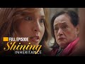 Shining Inheritance: Aurea becomes POWERLESS! (Full Episode 54) November 21, 2024