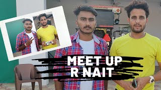 I Gift 855 to R Nait 😅 | Meet up with R Nait |