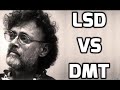 Terence McKenna - LSD vs.  DMT