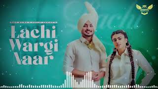 Lachi Wargi Naar - Deep Bajwa | Remix | Basra Production ft Gurlez Akhtar | Punjabi Song 2022