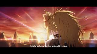 Arknights Animation PV - Ending a Grand Overture Rerun
