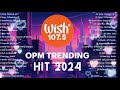 best of wish 107.5 songs new playlist 2024 with lyrics kabilang buhay kung alam mo lang tadhana