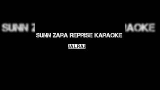 Sunn Zara Reprise Version karaoke By (Black karaoke)|Jalraj