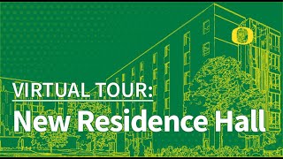 New Residence Hall | Virtual Tour