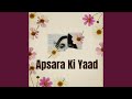 Apsara Ki Yaad