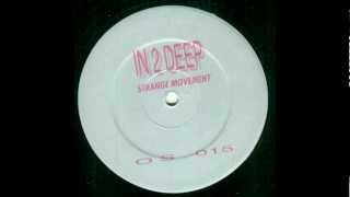 In 2 Deep  ‎-- Strange Movement (Ovation Mix) 1994