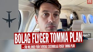 Bolag flyger tomma plan – får miljoner från svenska staten