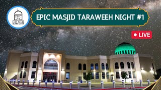 EPIC Masjid Taraweeh Night #1 | Ramadan 2024