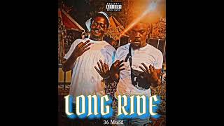 36 Mudd - Long Ride (Official Audio) [Prod. by Priddy]