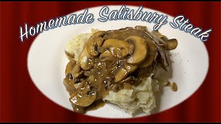 Homemade Salisbury Steak with Mushroom Gravy Served with Mashed Potatoes February 21, 2025