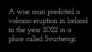 Potential Future Eruption in Iceland on Southern Peninsula in 2022