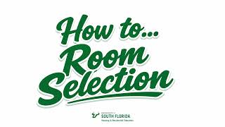 How To... Select Your Room (USF Tampa)