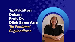 Tıp Fakültesi Dekanı Prof. Dr. Dilek Sema Arıcı Aday Öğrencilere Sesleniyor