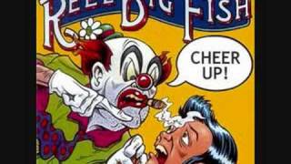 Reel Big Fish - Drunk Again