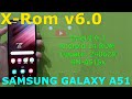 X-ROM OneUI 6.1 v6.0 Android 14 ROM for Samsung Galaxy A51 Update: 240629