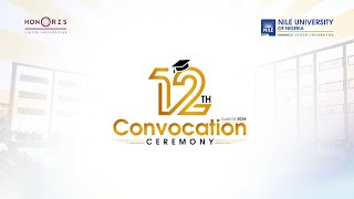 12th Convocation Ceremony  | Nile University of Nigeria