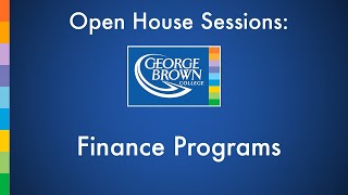Finance Programs | George Brown College Open House