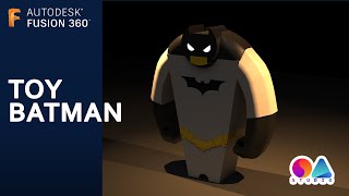 Fusion 360 Tutorial (Ep 03) - Toy Batman