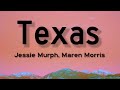 Jessie Murph - Texas (Lyrics) ft. Maren Morris