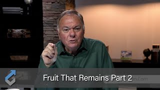 Fruit That Remains Part 2 - Student of the Word 925