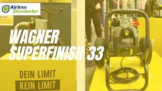 Wagner SuperFinish 33 (SF 33 Plus) - Introduction