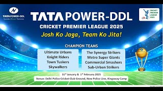 TATA POWER -DDL CRICKET PREMIER LEAGUE 2025