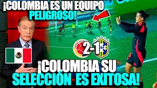 NARRADORES MEXICANOS SE RINDEN ANTE COLOMBIA TRAS GANARLE A BRASIL ¡TIENE UN TREMENDO FUTBOL!