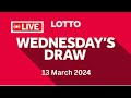 The National Lottery Lotto Draw Live Results from Wednesday 13 March 2024 | lotto live