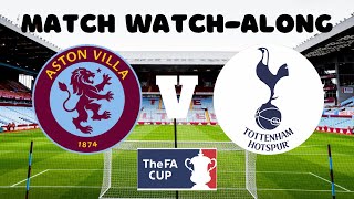 ASTON VILLA vs TOTTENHAM - Live Match Watch Along