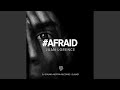 Afraid (Extended Mix)