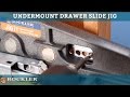 Rockler Undermount  Drawer Slide Jigs