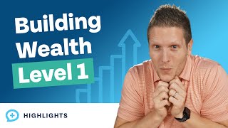 Level 1 of Building Wealth! (5 Levels of Wealth)