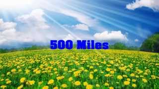 500 Miles [HD]