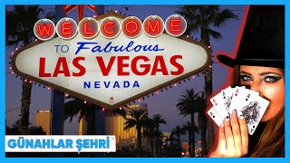 Çölün Ortasındaki Çılgınlıklar Şehri: LAS VEGAS