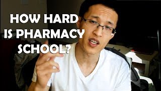 How hard is Pharmacy School?