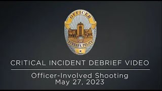 Burbank Police Critical Incident Debrief - OIS 05.27.23 | Burbank, CA Police Department