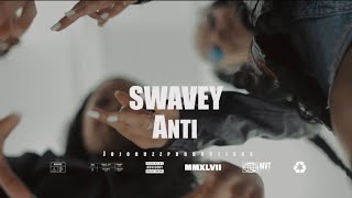 SwaveyA - Anti [Official Music Video]