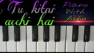 Tu kitni acchi hai from film Raja aur Rank on piano 🎹🎹🎹