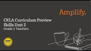 LAUSD CKLA Curriculum Internalization Module: Grade 2 Skills Unit 2