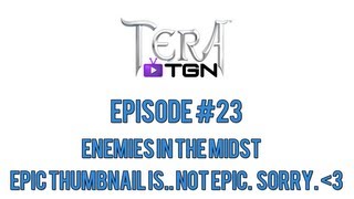 Tera Quests - Enemies in the Midst