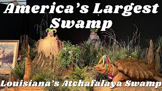 Americas Largest Swamp and River Basin : The Cajun Atchafalaya Swamp and Cajun Animatronics