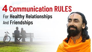 4 Communication RULES to NEVER Break your Relationships and Friendships | Swami Mukundananda