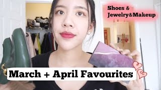 三月+四月爱用品 时尚单品和好用的彩妆分享！| March+April Favourites