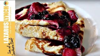 Amazing Crepes with Berry Sauce | Son of a Southern Chef