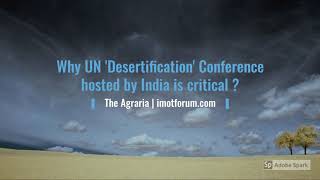 Why UN ‘#Desertification’ Conference hosted by #India is critically important ? #UNCCD #CoP14