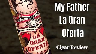 My Father La Gran Oferta Cigar Review