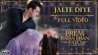 Jalte Diye Full Song | Prem Ratan Dhan Payo | Salman Khan, Sonam Kapoor