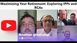 Maximizing Your Retirement Exploring IPPs and RCAs